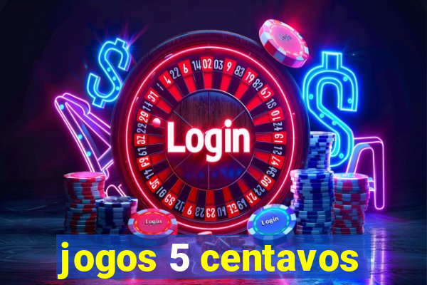 jogos 5 centavos